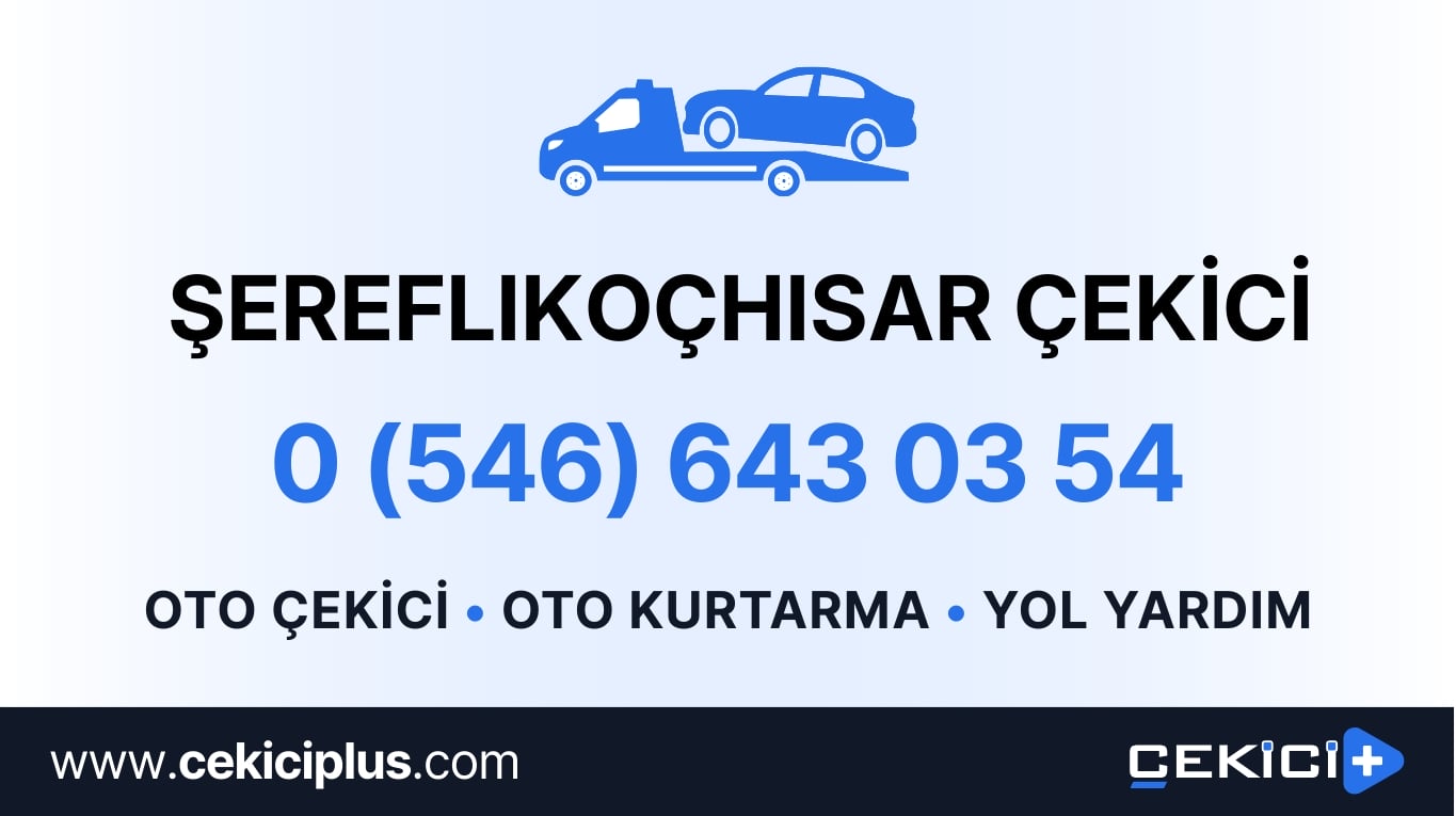 Şereflikoçhisar Çekici